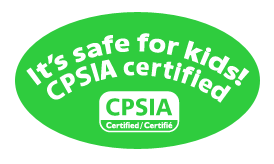 It’s safe for kids! CPSIA certified