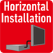 Horizontal Installation